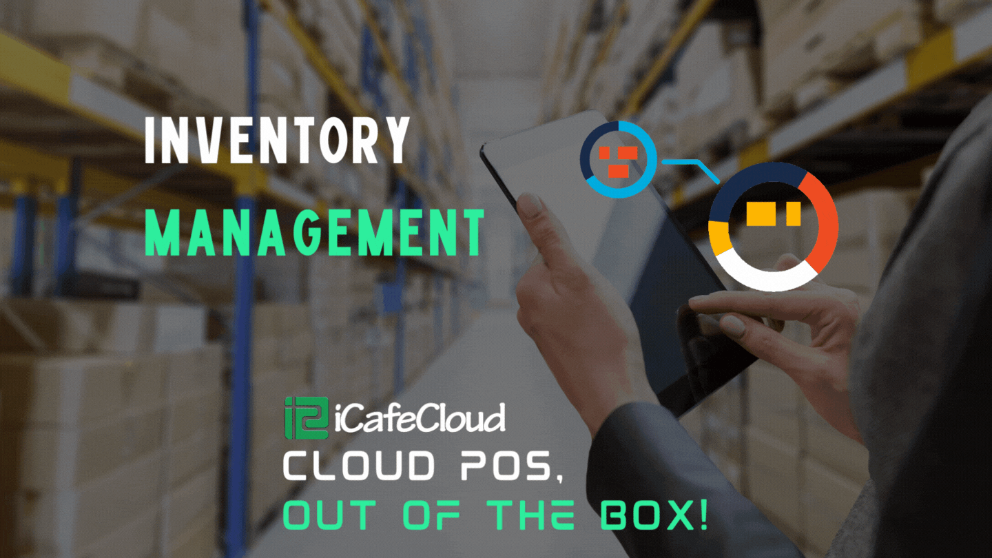 Inventory Managment with iCafeCloud
